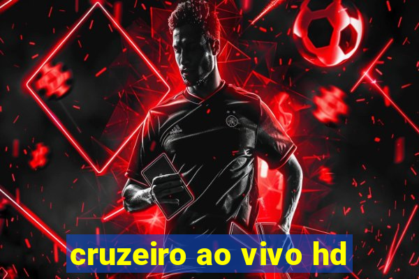 cruzeiro ao vivo hd